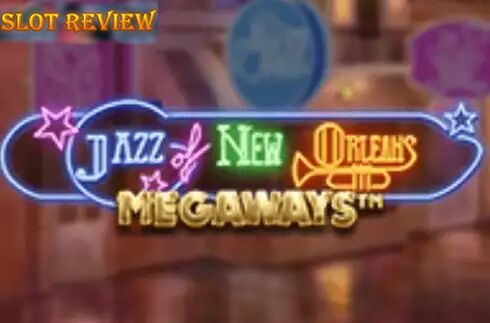 Jazz of New Orleans Megaways slot